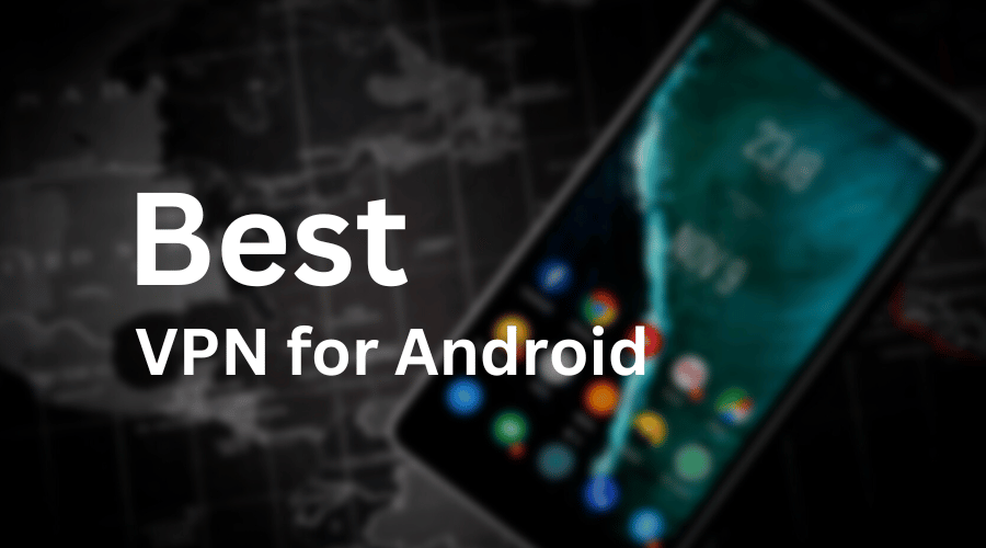 best vpn for Android